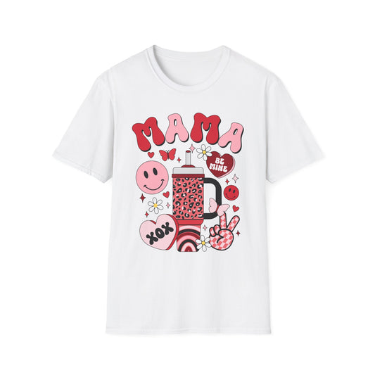 mama valentines day Unisex fitting  Softstyle T-Shirt