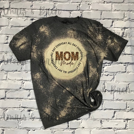 Mom mode all day every day Women’s unisex sizing bleached sublimation shirt, gifts for moms, cute mom shirts